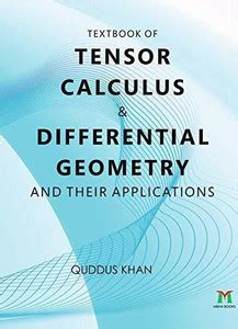Textbook of Tensor Calculus & Differential Geometry and their ...
