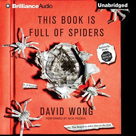 This Book Is Full of Spiders: Seriously, Dude, Don't Touch It (John ...
