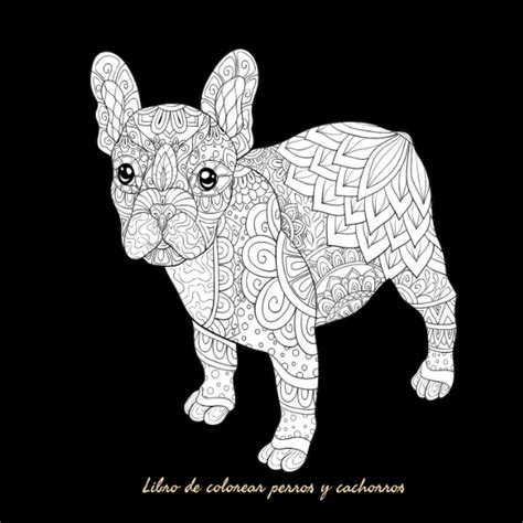 Buy Libro de colorear Perros y cachorros: 52 ilustraciones de adorables ...