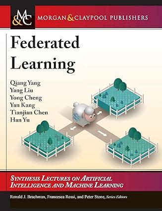Buy Federated Learning (Synthesis Lectures on Artificial Intelligence ...