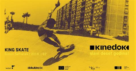 KING SKATE - deset godina KineDoka, Dokukino Kic, Zagreb, 17 October ...