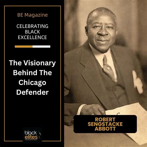 Robert Sengstacke Abbott was a pioneering journalist and publisher who ...