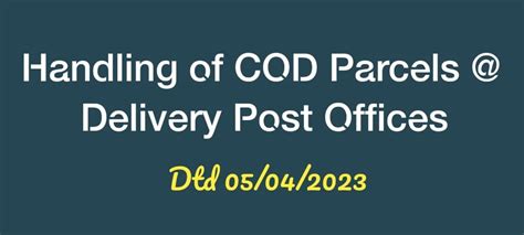 Handling of COD Parcels at Delivery Post Offices | Parcel Directorate ...