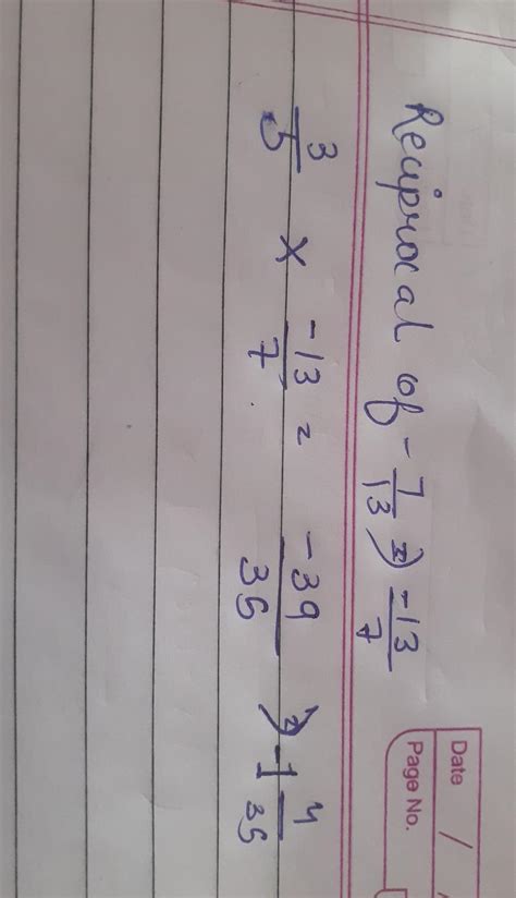 multiply 3/5 BY YHE RECIPROCAL of -7/13 - Brainly.in