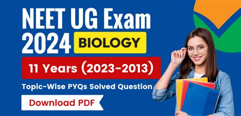 NEET UG Exam 2024 Biology : 11 Years Topic-Wise Previous Year Questions ...