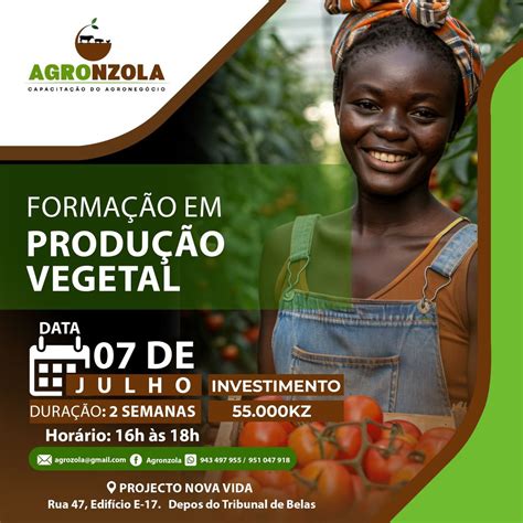 FORMAÇÃO EM PRODUÇÃO VEGETAL, Projecto Nova Vida Luanda, 7 July to 18 ...