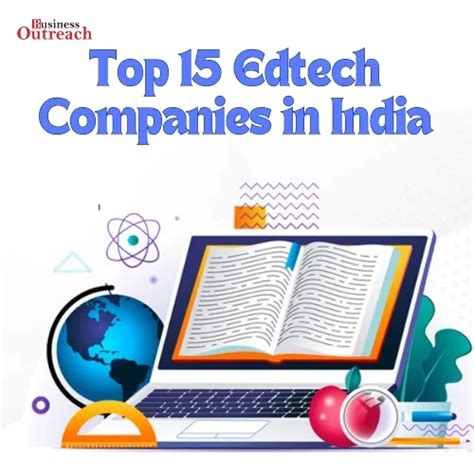 Top 15 Edtech Companies in India - Business Outreach