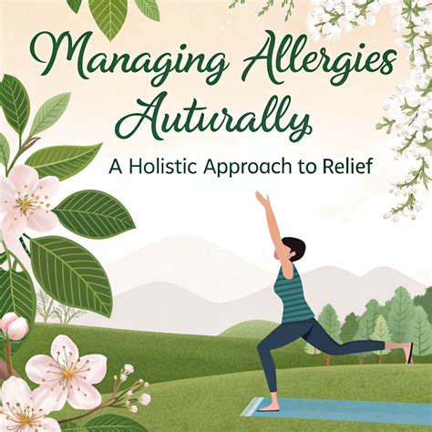 Managing Allergies Naturally: A Holistic Approach to Relief