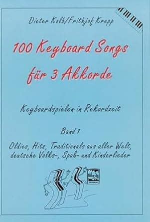 Amazon.in: Buy 100 Keyboard Songs für 3 Akkorde. Keyboardspielen in ...