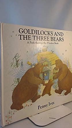 Goldilocks 3 Bears : Ives, Penny: Amazon.in: Books
