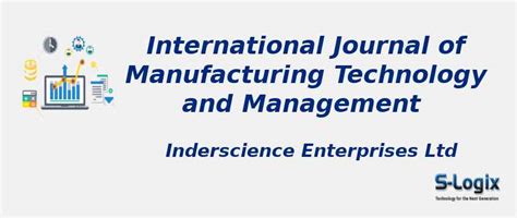 International Journal of Manufacturing Technology and Management ...