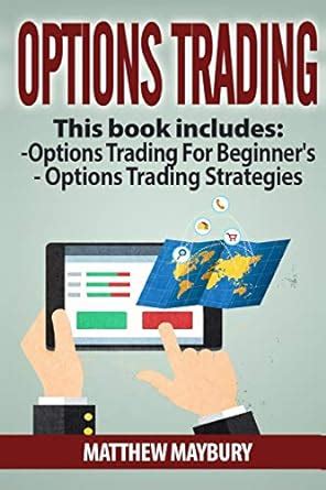 Options Trading: A Beginner's Guide to Options Trading, Options Trading ...