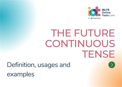 The future continuous tense | IELTS Online Tests