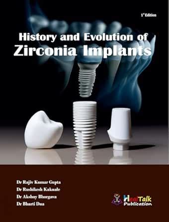 History and Evolution of Zirconia Implants eBook : Kaknale, Dr ...