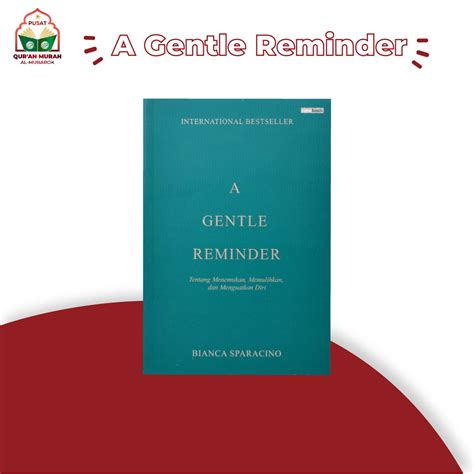 Jual Buku Bestseller A Gentle Reminder Tentang Menemukan, Memuliakan ...