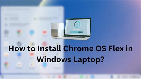 Installing Chrome OS On Laptop 的图像结果