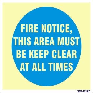 SignageShop Fire Notice, This area must be keep clear at all times ...
