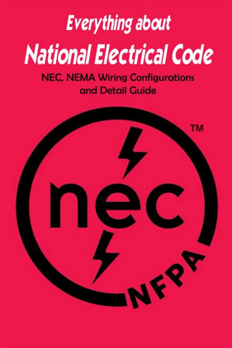 Buy Everything about National Electrical Code: NEC, NEMA Wiring ...