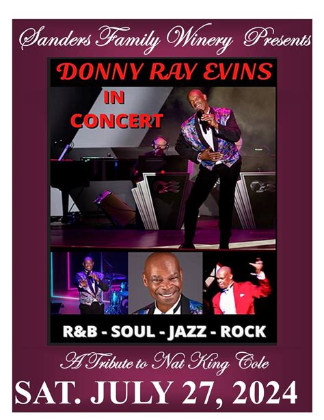 TRIBUTE TO NAT KING COLE JULY 27, 2024, Sanders Family Winery, Pahrump ...