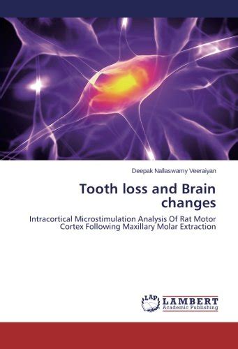 Buy Tooth loss and Brain changes: Intracortical Microstimulation ...