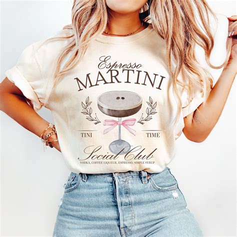 Espresso Martini Shirt, Tini Time, Coquette, Martini Social Club Shirt ...