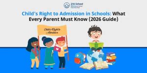 Child’s Right to Admission in Schools: Every Parent Must Know