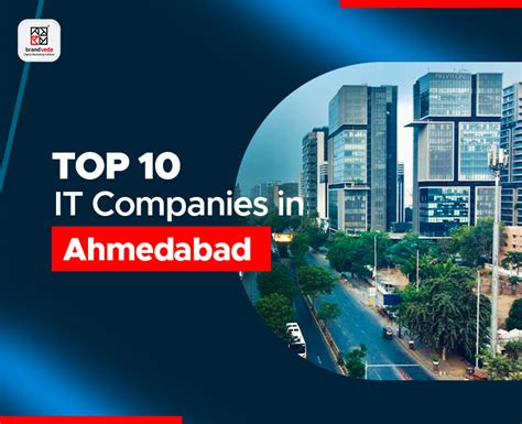 Top 10 IT Companies in Ahmedabad - Brandveda