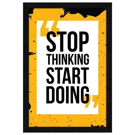 ArtX Paper Motivational Quote Stop Thinking Start Doing Wall Frame Art ...