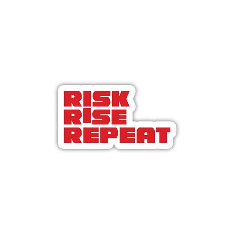 Risk Rise Repeat Motivational sticker – Fantastick