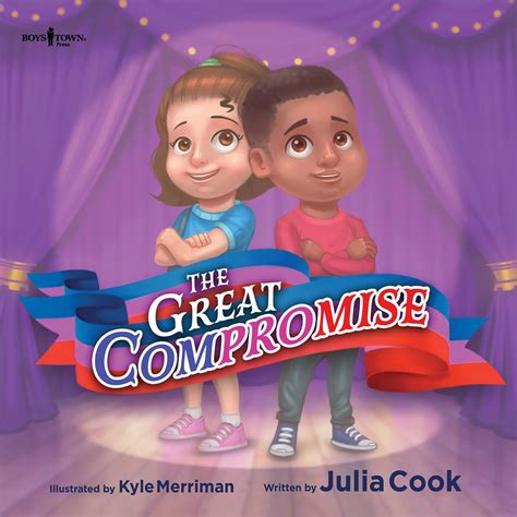 The Great Compromise (The Leader I'll Be!): Julia Cook, Kyle Merriman ...
