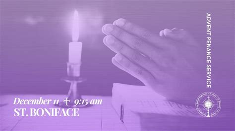 Advent Penance Service - St. Boniface, St. Boniface Catholic Church ...