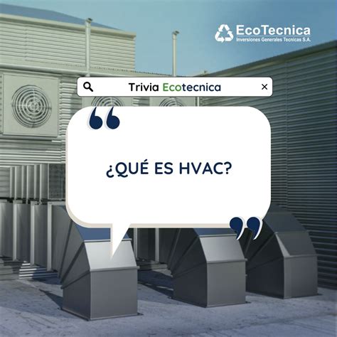 HVAC es un acrónimo en inglés que significa Calefacción, Ventilación y ...