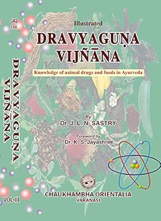 Buy Dravyaguna Vijnana (Vol. 3 - Knowledge of Animal Drugs and Foods ...