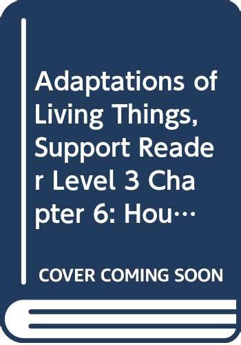 Adaptations of Living Things, Support Reader Level 3 Chapter 6 ...