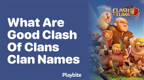 Cool Clan Names For Clash Of Clans