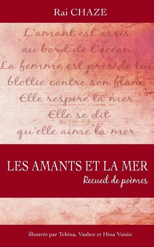 Les amants et la mer (French Edition) eBook : Chaze, Rai, Tehina ...