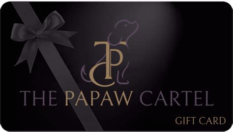 TPC E-Gift Card – thepapawcartel.com