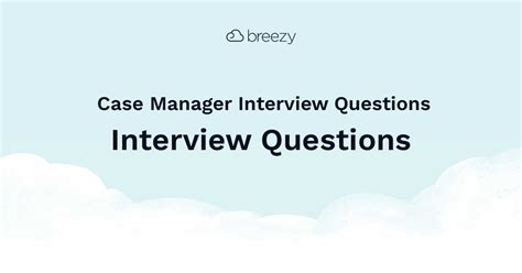 Image result for Case Manager Interview Questions