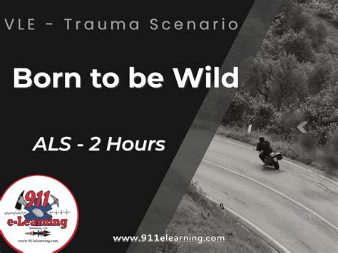 Trauma-VLE "Born to be Wild" - 911 e-Learning Solutions