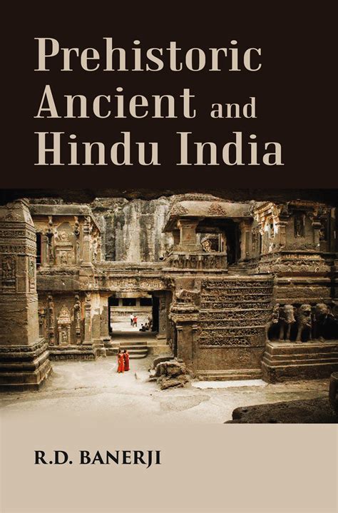 Prehistoric Ancient and Hindu India (Rerint, first published in 1934 ...
