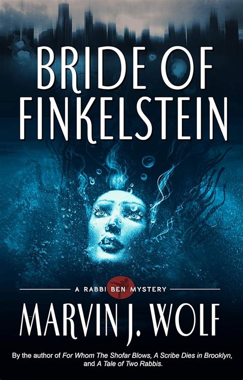 Bride of Finkelstein (A Rabbi Ben Mystery Book 4) eBook : Wolf, Marvin ...