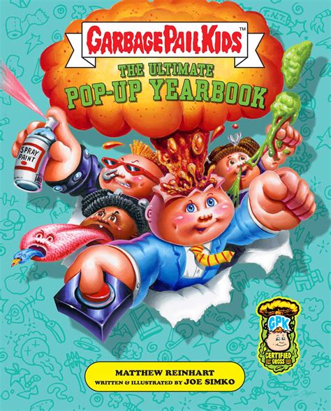 Garbage Pail Kids: The Ultimate Pop-Up Yearbook | Book by Joe Simko ...