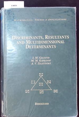Buy Discriminants, Resultants and Multidimensional Determinants ...