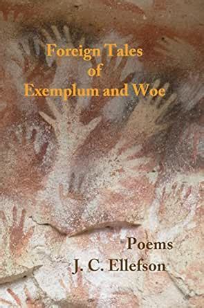 Foreign Tales of Exemplum and Woe eBook : Ellefson,J.C.: Amazon.in ...