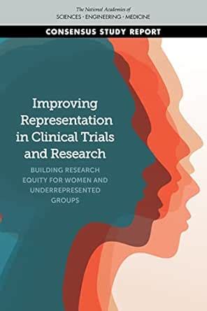 Improving Representation in Clinical Trials and Research: Building ...