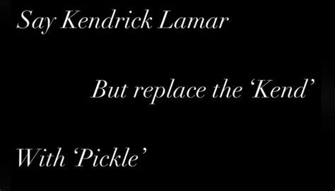 Pickle Lamar - Memes - Worst Jokes Ever