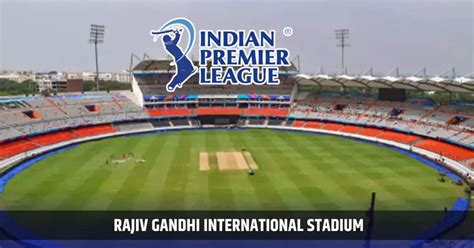 SRH vs DC IPL 2025: Rajiv Gandhi International Stadium, Hyderabad IPL ...