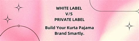 White Label vs Private Label Kurta Pajama Manufacturing | Jaiswal ...