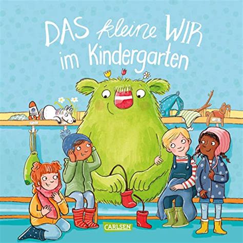Das kleine WIR im Kindergarten: Bilderbuch für Kinder ab 3 über das WIR ...