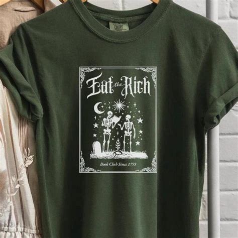 Eat the Rich Shirt - Skeleton Book Lover Aesthetic, Antifascist Comfort ...